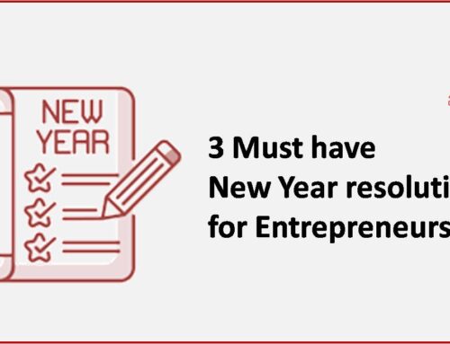3 Must have New Year Resolutions for Entrepreneurs