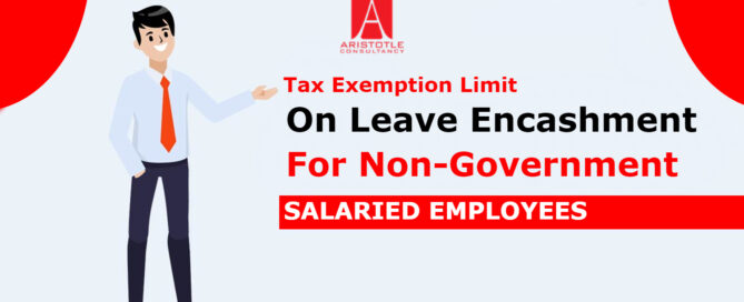 Tax Exemption Limit on Leave Encashment