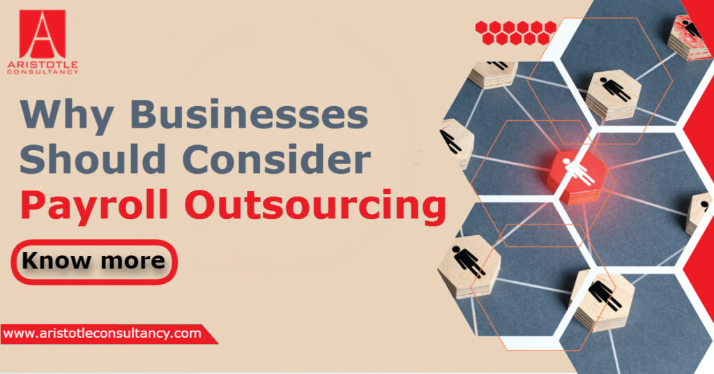 Why Businesses Should Consider Payroll Outsourcing