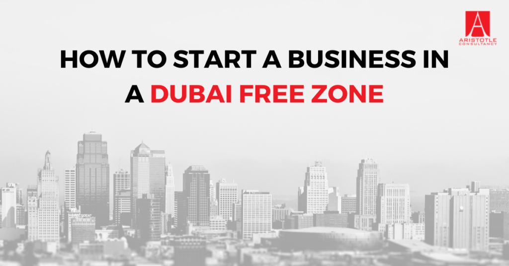 How to Start a Business in a Dubai Free Zone